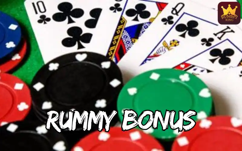 rummy bonus